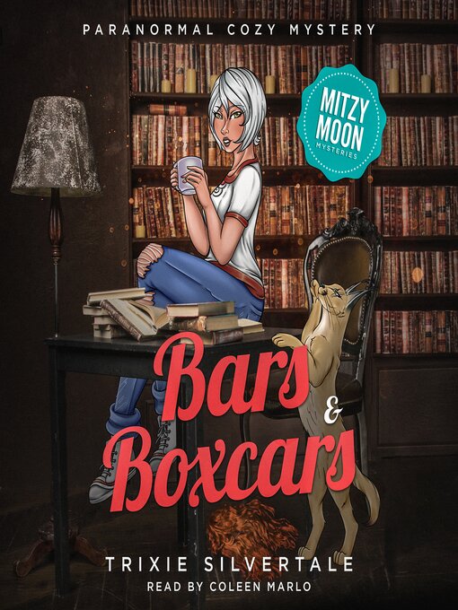 Title details for Bars and Boxcars by Trixie Silvertale - Available